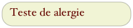 Teste de alergie
